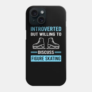 Introverted Figure Skating Skate Skater Phone Case