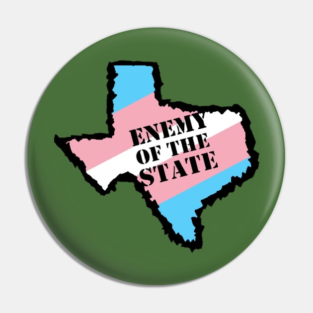 Trans Enemy of Texas Pin by Labrystoria