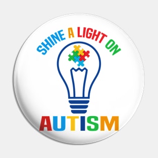 Autism awareness Shine a light Pin