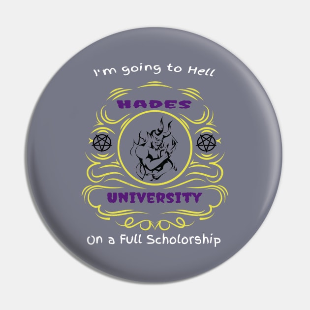 Going to Hell - Hades University Pin by Bunnuku