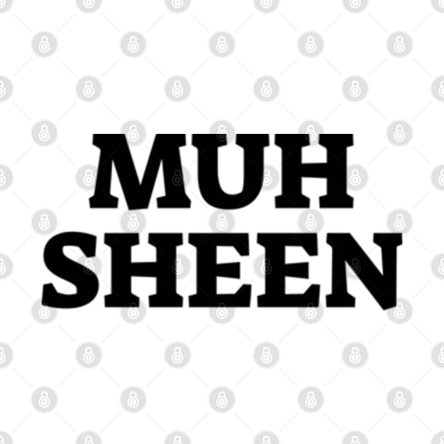 Muh Sheen by  hal mafhoum?