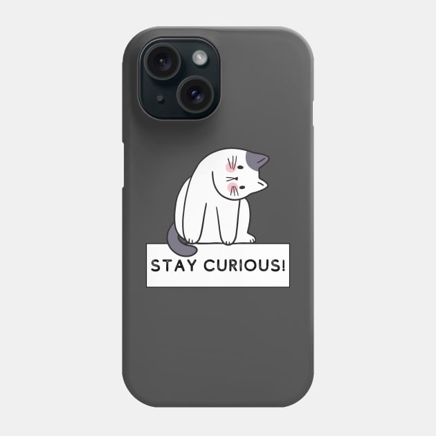 "Curious Kitty" - Inspirational Feline Tee Phone Case by Ingridpd