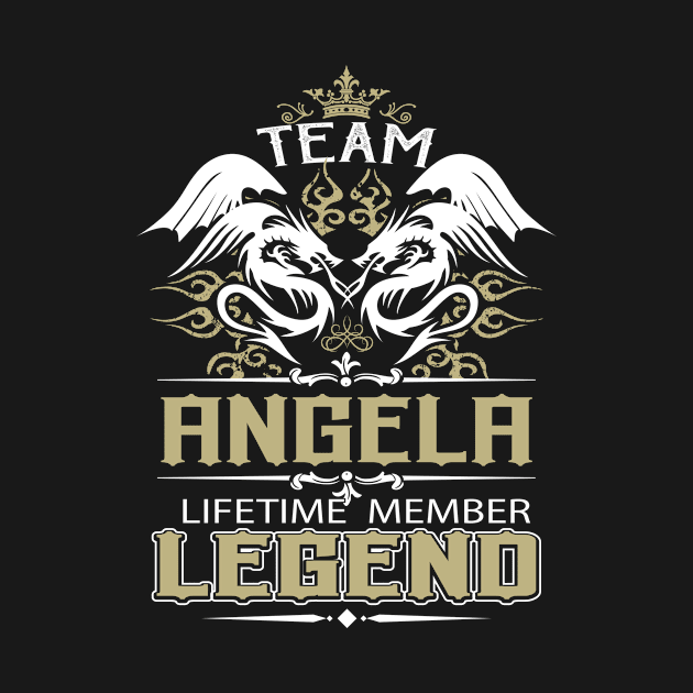 Angela Name T Shirt -  Team Angela Lifetime Member Legend Name Gift Item Tee by yalytkinyq