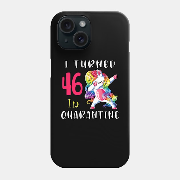 I Turned 46 in quarantine Cute Unicorn Dabbing Phone Case by Superdadlove