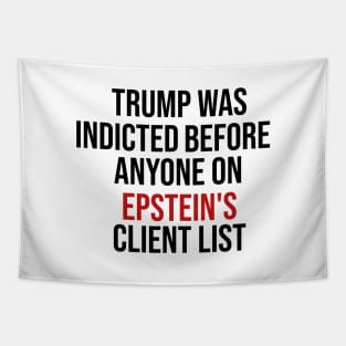 Trump Was Indicted Before Anyone On Epstein's Client List Tapestry