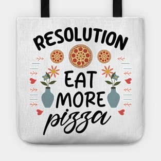 Resolution Eat More Pizza Tote