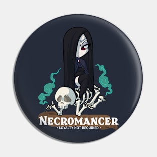 Necromancer: Loyalty not Required Pin