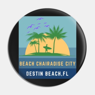 Beach Chairadise City Destin Beach Sunset FL Pin
