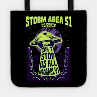 They Can't Stop All Of Us! (Probably)! Funny Storm Area 51 Event Tote