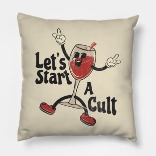 lets start a cult - kool Pillow