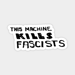 Woody Guthrie - This Machine Kills Fascists Folk Music Magnet