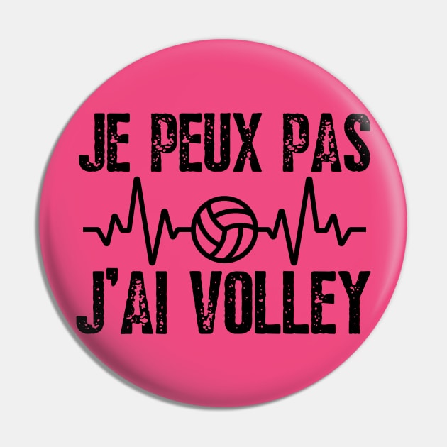 J'Peux Pas J'ai Volley Humour Cadeau Volley-Ball Volleyeur Pin by click2print