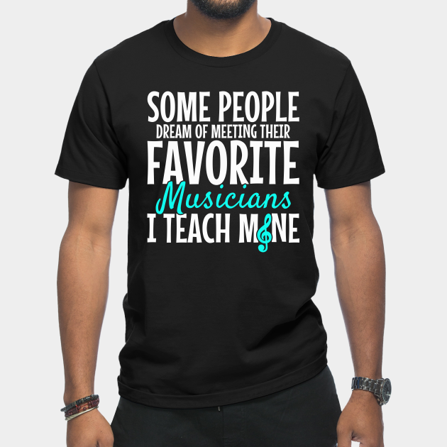 Music Teacher Musician - Music - T-Shirt