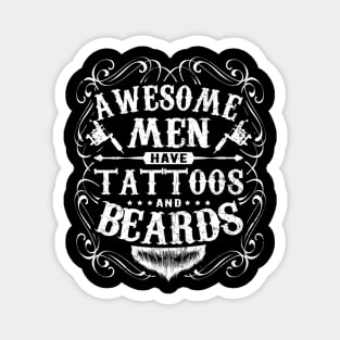 Beard Awesome Men Have Tattoos And Beards Tattoo Magnet