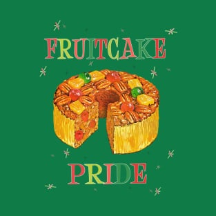 Fruitcake Pride T-Shirt