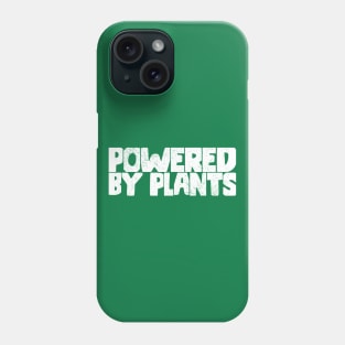 Powered By Plants Phone Case