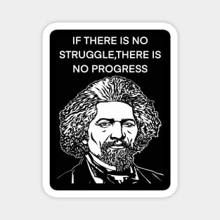 FREDERICK DOUGLASS quote .1 - ink portrait Magnet