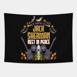 Thank you Jack Sherman | Rest in peace Tapestry