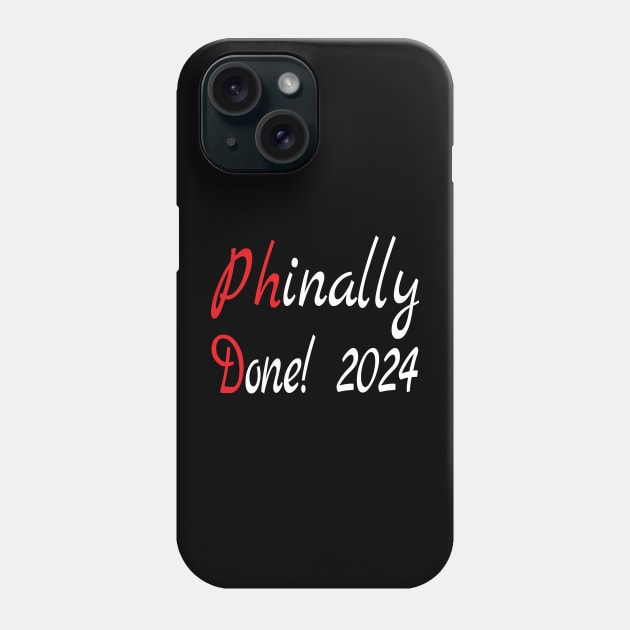 PhD 2024, Phd Graduation 2024 , Funny PhD Phone Case by Islanr