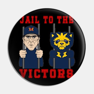 Jail To the Victors Pin