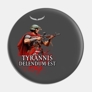 Tyrannis Delendum Est Pin