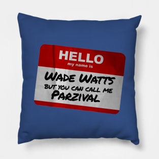 Call Me Parzival Pillow