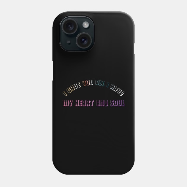 My Heart and Soul Phone Case by BAYU SARITEM