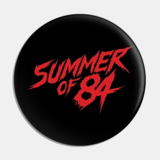 "Summer Of 84" Pin