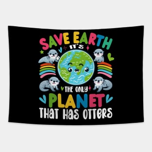Save Earth It's the only planet that has otters Tapestry