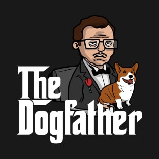 The Dogfather T-Shirt - Dog Dad Funny- Father's Day Gifts T-Shirt