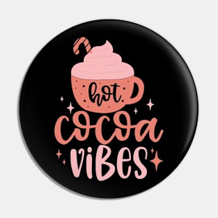 Hot Cocoa Vibes Pin