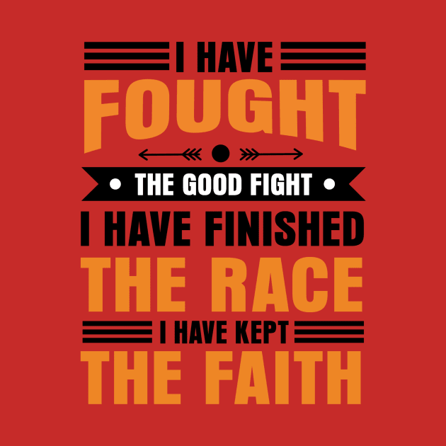 I have fought the good fight of faith by Purpose By Ethel