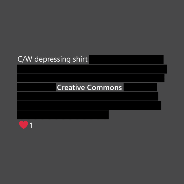 "cw: depressing shirt" by Redactyl by Creative Commons