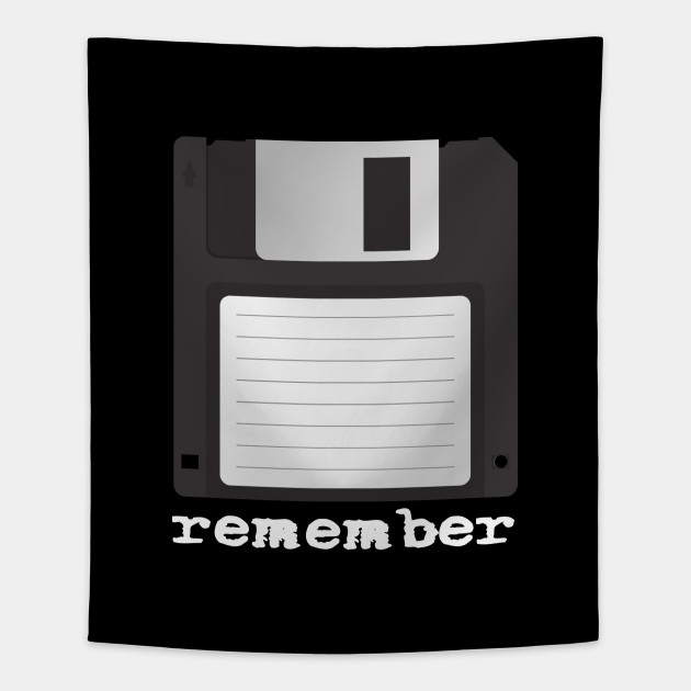 Remember