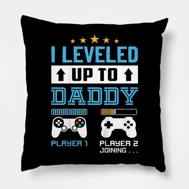 Leveled Up To Dady 2023 Pillow by lunacreat