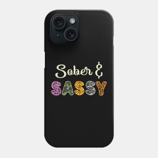 Sober & Sassy Phone Case