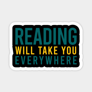 Reading will take you everwhere Magnet