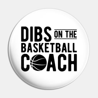 Basketball Coach - Dibs on the Basketball Coach Pin