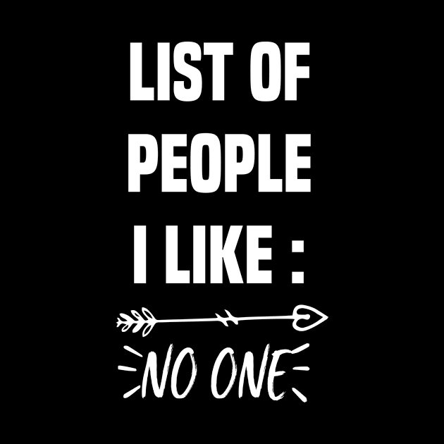 Liste of people i like NO ONE by karimydesign