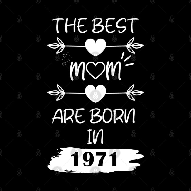 The Best Mom Are Born in 1971 by Teropong Kota