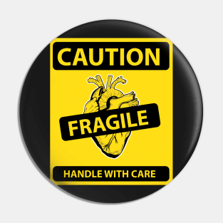 Caution Fragile Heart Pin