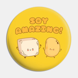 Tofu | Soy Bean | Soy Amazing | Funny Vegan Pun Pin
