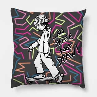 Can Skate Not F-Draw #1 Pillow