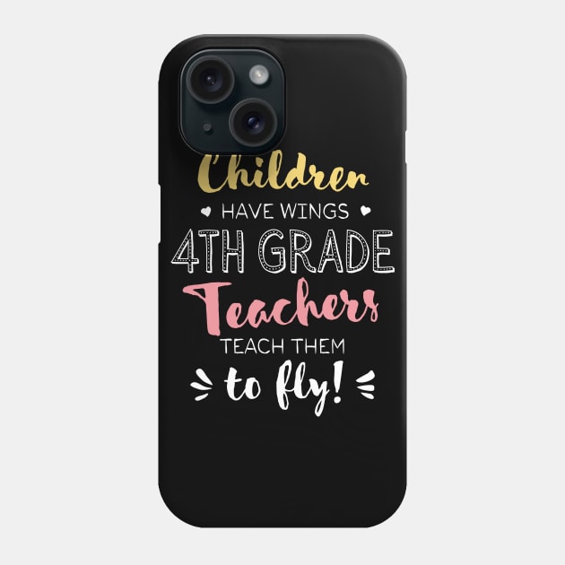 4th Grade Teacher Gifts - Beautiful Wings Quote Phone Case by BetterManufaktur