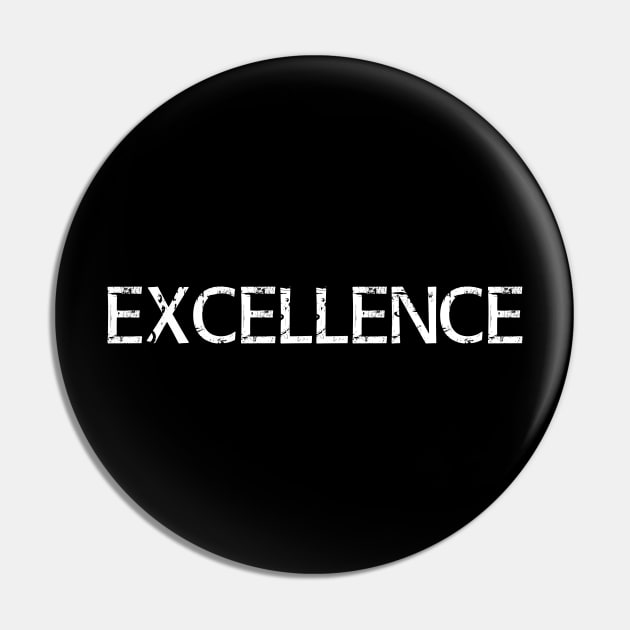 Excellence Pin by BKDesigns