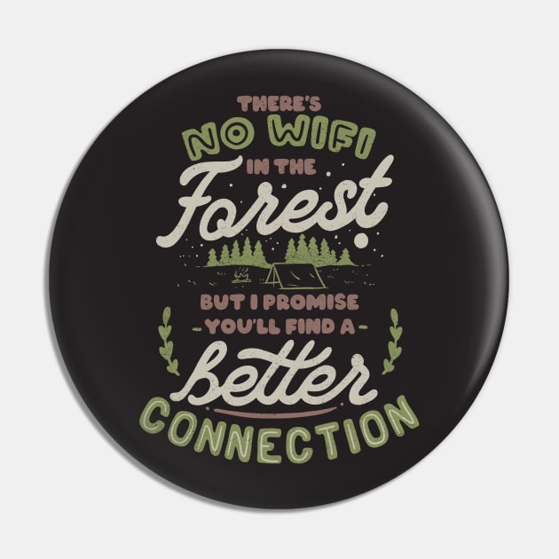 There's no WiFi in the forest, but I promise you'll find a better connection by Tobe Fonseca Pin by Tobe_Fonseca