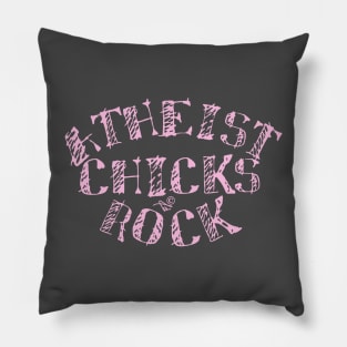 ATHEIST CHICKS ROCK by Tai's Tees Pillow