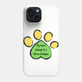 My heart belongs to a Haven Hooligan Phone Case