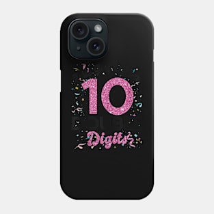 This Girl Is Now 10 Double Digits 10 Year Old Birthday Phone Case