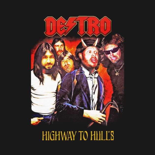DESTROILET Highway To Hull's by destro